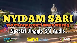 Download lagu DJ NYIDAM SARI SPECIAL JINGGLE SM AUDIO BLITAR SUPORT BSL PROJECT mp3