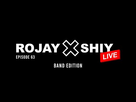 ROJAY X SHIY - LIVE [Ep.63] BAND EDITION