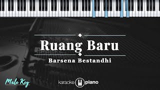 Download lagu Ruang Baru - Barsena Bestandhi | KARAOKE PIANO - MALE KEY mp3