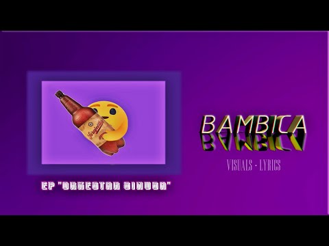 DOBRI - BAMBICA [VISUALS/LYRICS]