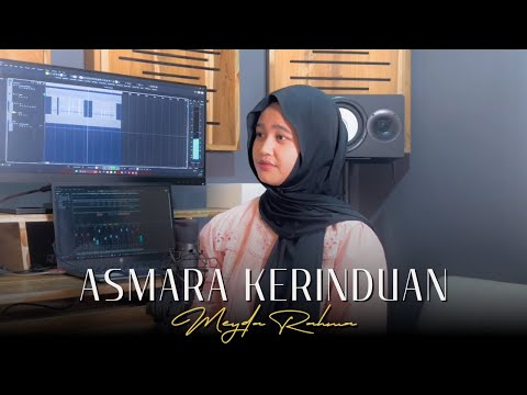 Meyda Rahma - Asmara Kerinduan (Versi Syahdu)