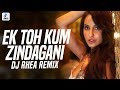Ek Toh Kum Zindagani (Remix) | DJ Rhea | Nora Fatehi | Neha Kakkar & Yash N. | Pyaar Do Pyaar Lo