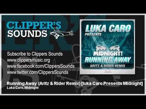 Luka Caro Presents Midnight - Running Away (Aritz & Rider Remix) - Official Audio