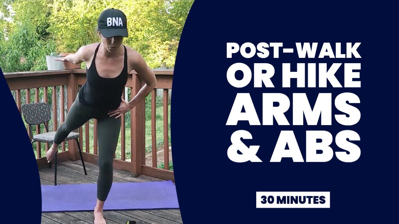Post-Walk or Hike Arms & Abs