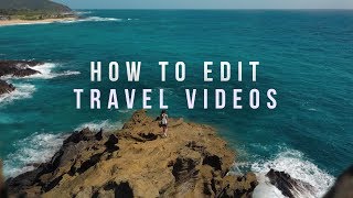 BEST TIPS for editing TRAVEL VIDEOS (Organization, Sound, Transitions)
