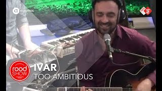 Ivar - Too Amibitous video