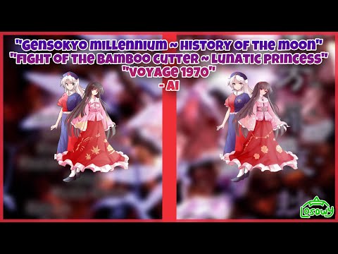 Eirin, Kaguya and Final Spell themes, except AI continues the songs (touhou)
