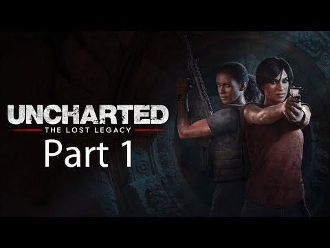 Uncharted: The Lost Legacy Walkthrough Part 1: India