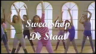 Sweatshop (Vinticious Version) - De Staat