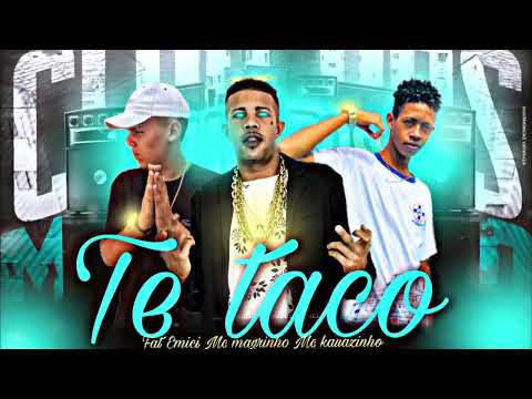 Mc kauazinho fat Emici feat: Mc magrinho - te taco - remix brega funk tiktok