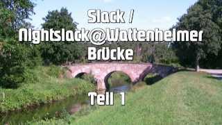 preview picture of video 'Slackline Teaser Slack/Nightslack@Wattenheimer Brücke 2013'