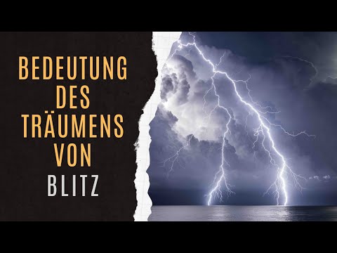 Blitz Im Traum Bedeutet Das – Schockierende Wahrheit Hinter Blitz Traumdeutung