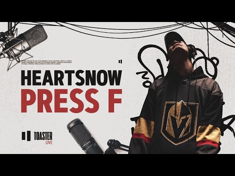 HEARTSNOW - Press F | Toaster Live
