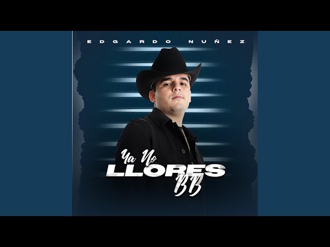 Ya No Llores BB
