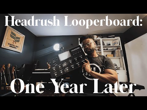 Headrush Looperboard: One Year Review