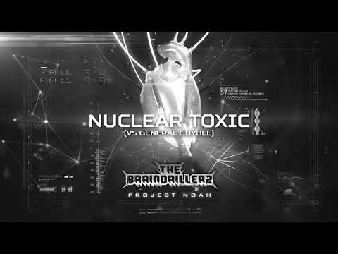 The Braindrillerz vs General Guyble - Nuclear Toxic (BRU056)