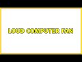 LOUD Computer Fan