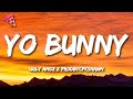 Ugly Andz X Prodbycpkshawn Yo Bunny Lyrics