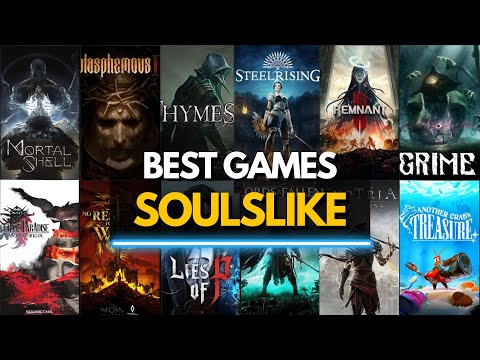 TOP 35 BEST SOULSLIKE GAMES YOU NEED TO PLAY