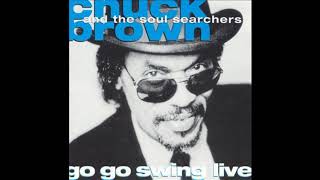 Chuck Brown and The Soul Searchers   Go Go Swing Live