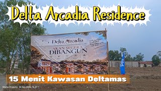 Download lagu Delta Arcadia Residence Coming Soon | Located in Cibenda, Sirnajaya, Serang Baru, Bekasi mp3