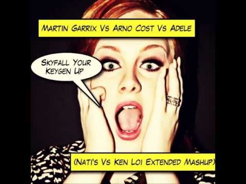Martin Garrix Vs Arno Cost Vs Adele - Skyfall Your Keygen Up (Nati`s Vs Ken Loi Extended Mashup)