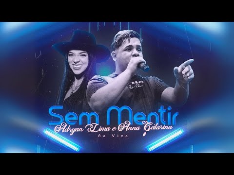 SEM MENTIR - Adryan Lima & ANNA CATARINA - Ao vivo na praça