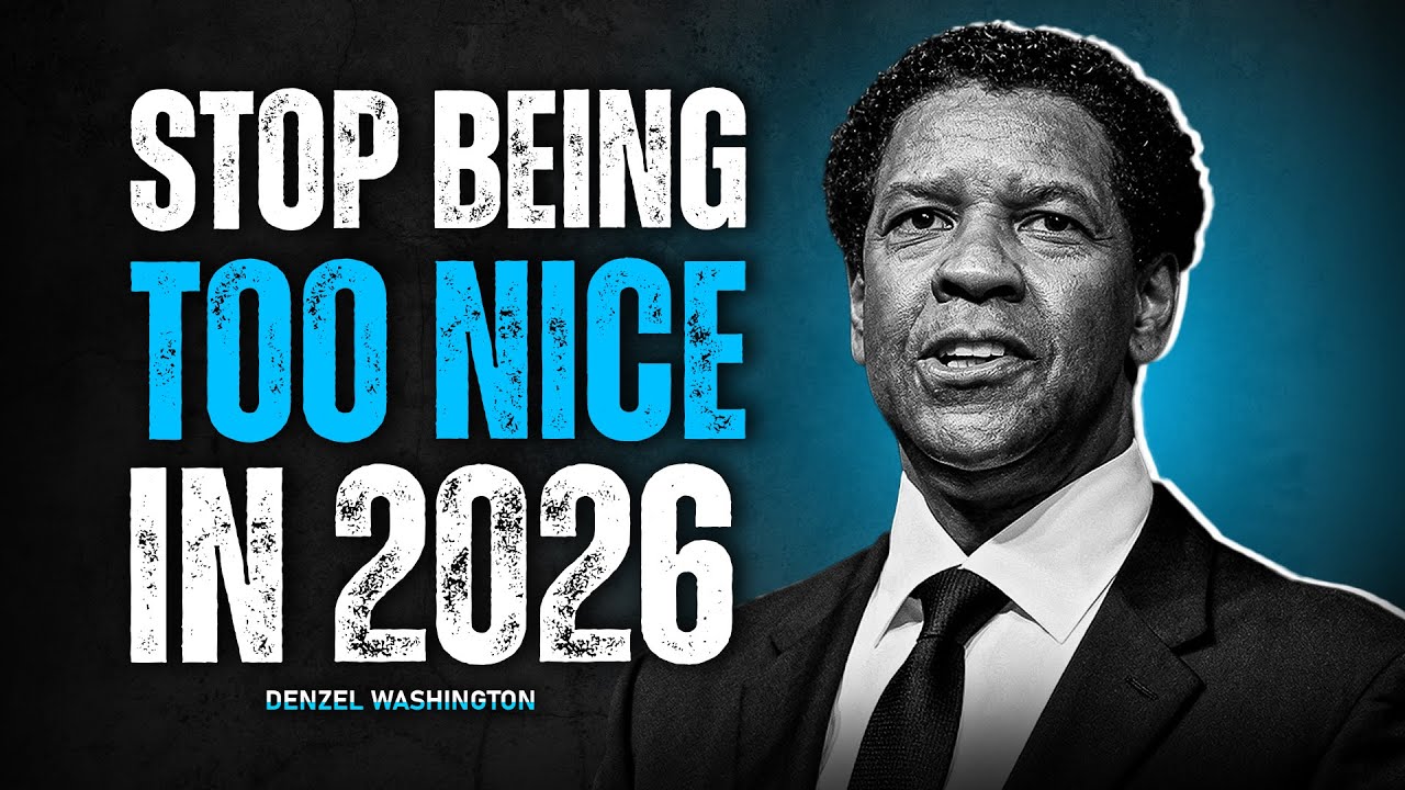 Stop Being Too Nice Person In 2026 | Denzel Washington