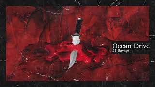 21 Savage &amp; Metro Boomin - Ocean Drive (Official Instrumental)