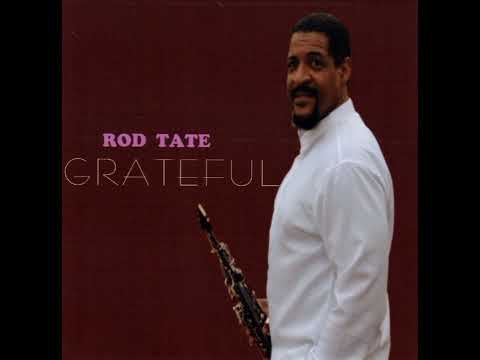 Rod Tate Covers The Gospel Classic"Be Grateful" From His Album Grateful
