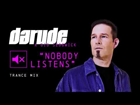 Darude x Gid Sedgwick - Nobody Listens (Trance Mix)