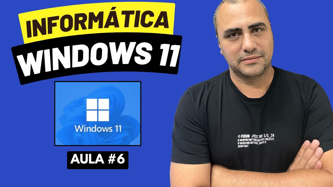 Aula 6 Microsoft Windows 11  | Manipulação de arquivos e pastas