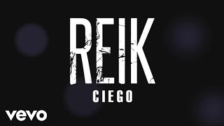 Reik - Ciego (Cover Audio)