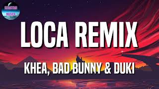 Download lagu Khea - Loca Remix, ft. Bad Bunny, Duki, Cazzu (Letras\Lyric) mp3