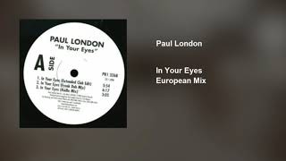 Paul London - In Your Eyes (European Mix)