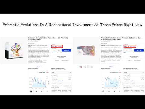 Prismatic Evolutions Is A Generational Investment At These Prices Right Now