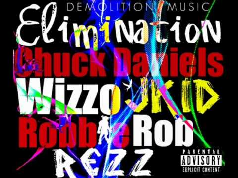 Elimination - Chuck Daniels, Wizzo, Rezz, JKiD, Robbie Rob (FIRE!)