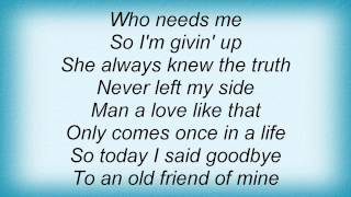 Joe Nichols - An Old Friend Of Mine Lyrics