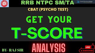 RRB NTPC SM/TA CBAT PSYCHO TEST I GET YOUR T-SCORE I SAFE SCORE I HIGHEST MARK'S I FILL GOOGLE FORM