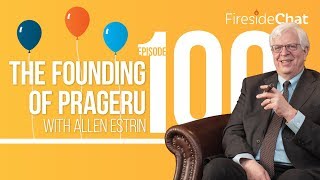 Ep. 100 - The Founding of PragerU with Allen Estrin