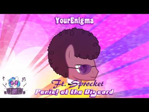 YourEnigma - Panic! at the Discord (Ft. Sprocket)