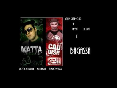 CLAP CLAP E CASSA LA TIPA è BAGASSA TEMPOPERSO MATTAMAN COOL CADDISH