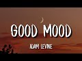 Adam Levine - Good Mood [Lyrics] (Original Song From Paw Patrol: The Movie)
