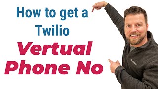 How to get a Twilio virtual phone number | Virtual Business Phone Number