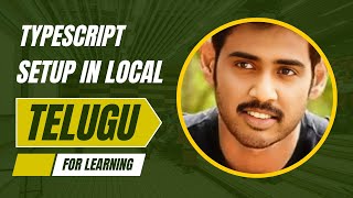 TypeSCRIPT setup local VSCODE IDE in Telugu #typescript #javascript #typescripttutorial #trending