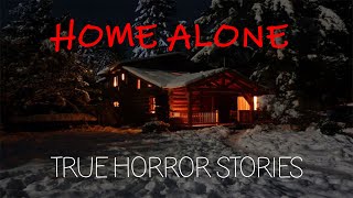 3 True HOME ALONE Scary Horror Stories To Keep You Up At Night 😲🔥