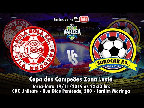 Rola Bola FC  x  Sorocar FS - Copa dos Campeões Zona Leste 2019