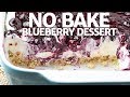 No Bake Blueberry Dessert Blueberry Yum Yum Recipe