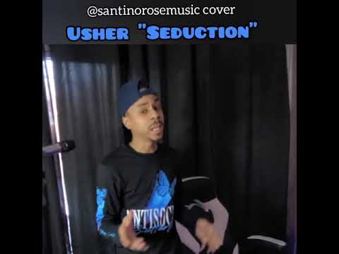 Usher Seduction cover by Santino Rose Music