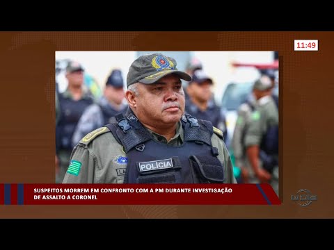 Suspeitos morrem em confronto com a PM durante investigação de assalto a Coronel 18 04 2023
